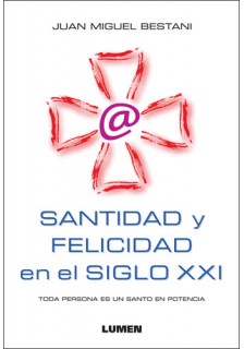 Santidad y Felicidad en el SIGLO XXI