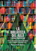 La biblioteca del aula y otras propuestas