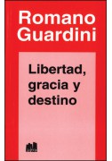 Libertad, gracia y destino