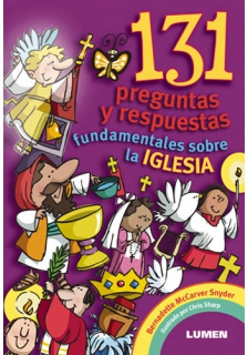 131 Preguntas y respuestas fundamentales sobre la Iglesia