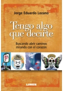 Tengo algo que decirte