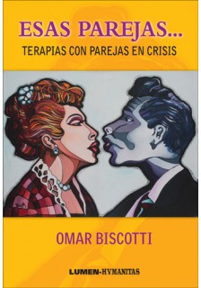 Esas parejas ... Terapias con parejas en crisis