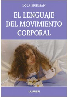El lenguaje del movimiento corporal