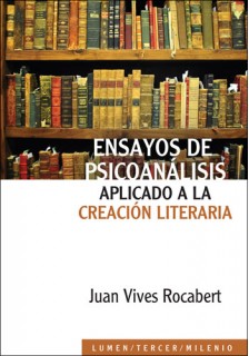 Ensayos de psicoanálisis aplicado a la creación literaría