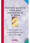 Cuarenta palabras clave para adentrarse en la Biblia