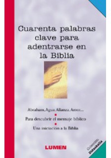 Cuarenta palabras clave para adentrarse en la Biblia