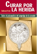 Curar por la herida