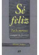 Sé feliz