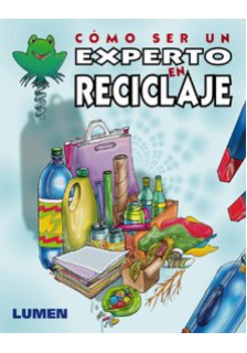 Cómo ser un experto en reciclaje