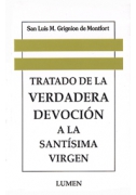 Tratado de la verdadera devoción a la Santísima Virgen