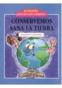 Conservemos sana la Tierra