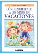 Cómo entretener a los niños en vacaciones