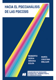Hacia el psicoanálisis de las psicosis