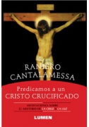 Predicamos a un Cristo crucificado