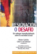 Resignación o desafío