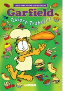 Garfield quiere trabajar