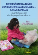 Acompañando a niños con enfermedades graves... y a sus familias