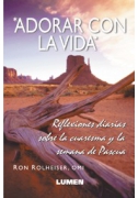 Adorar con la vida 1
