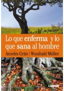 Lo que enferma y lo que sana al hombre