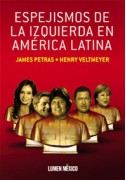 Espejismos de la izquierda en América latina