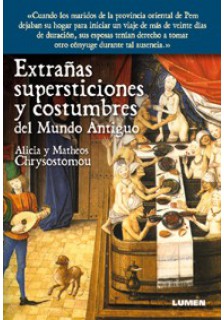 Extrañas supersticiones y costumbres del mundo antiguo