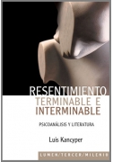 Resentimiento terminable e interminable