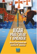 Jugar para crear y aprender
